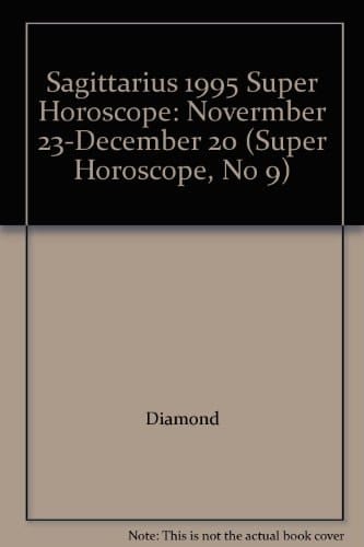 Super Horoscope Sagittarius 1995
