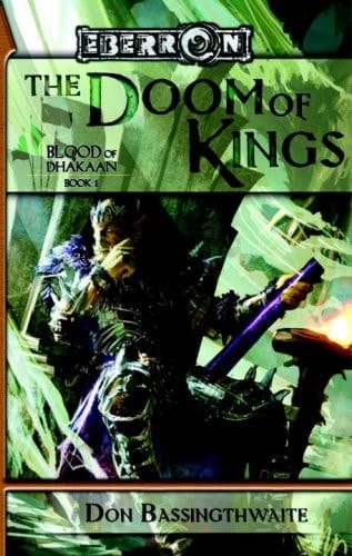 The Doom of Kings Legacy of Dhakaan, Book 1