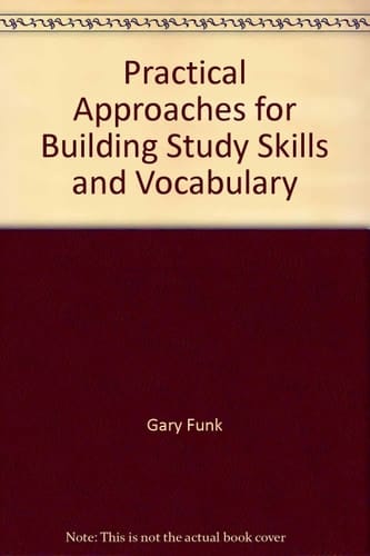 Practical Approaches for Building Study Skills and Vocabulary