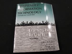 Hospitality Information Technology Learning how to Use it