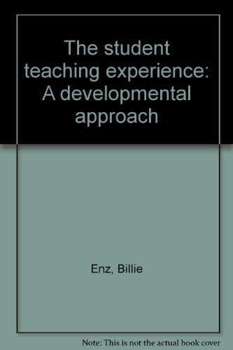 The Student Teaching Experience A Developmental Approach