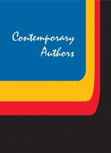 Contemporary Authors A Bio-Bibliographical Guide to Current Writers in Fiction, General Nonfiction, Poetry, Journalism, Drama, Motion Pictures, Television, and Other Fields