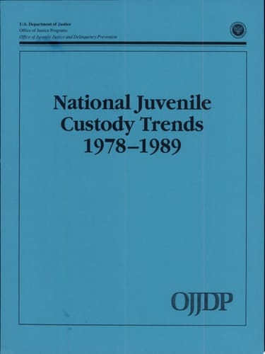 National Juvenile Custody Trends, 1978-1989