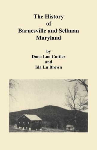The History of Barnesville and Sellman