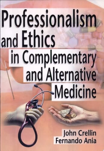 Professionalism and Ethics in Complementary and Alternative Medicine