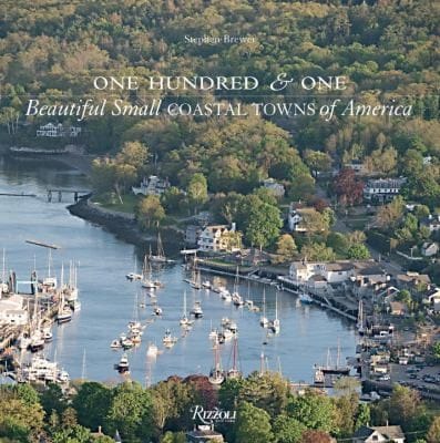 One Hundred One Beautiful Small Coastal Towns Of America