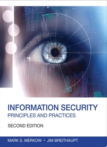Information Security Principles and Practices