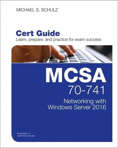 MCSA 70-741 Cert Guide Networking with Windows Server 2016