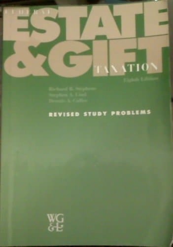 Federal Estate and Gift Taxation: Revised Study Problems