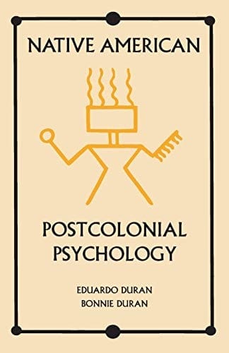 Native American Postcolonial Psychology