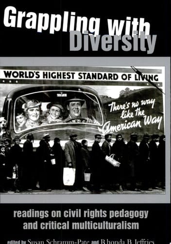 Grappling with Diversity Readings on Civil Rights Pedagogy and Critical Multiculturalism