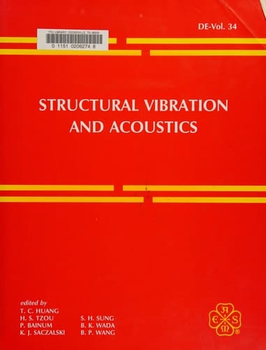 Structural Vibration and Acoustics/G0644A: Presented at the 1991 Asme Design Technical Conferences, 13th Biennial Conference on Mechanical Vibration ... September 22-25, 1991, Miami (De-Vol. 34)
