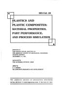 Plastics and Plastic Composites: Material Properties, Part Performance, and Process Simulation (Md, Vol 29)