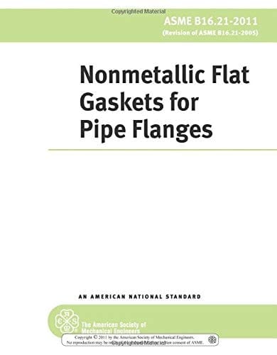 ASME B16.21-2011 Nonmetallic Flat Gaskets for Pipe Flanges