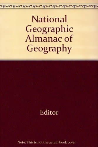 National Geographic Almanac of Geography (National Geographic Almanacs)