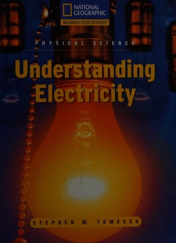 Reading Expeditions (Science: Physical Science): Understanding Electricity