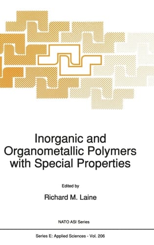 Inorganic and Organometallic Polymers with Special Properties (NATO Science Series E: (closed))