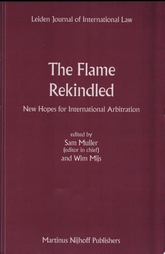 The Flame Rekindled New Hopes for International Arbitration