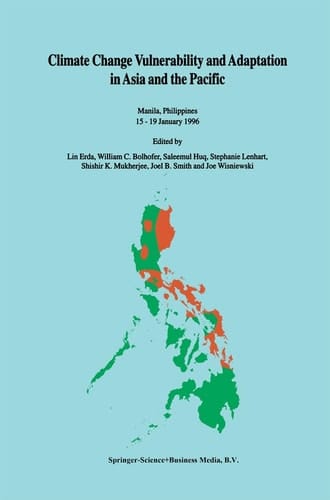 Climate Change Vulnerability and Adaptation in Asia and the Pacific: Manila, Philippines, 15–19 January 1996
