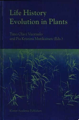 Life History Evolution in Plants