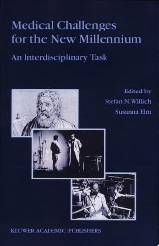 Medical Challenges for the New Millennium An Interdisciplinary Task