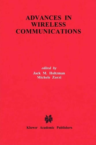 Advances in Wireless Communications (The Springer International Series in Engineering and Computer Science, 435)