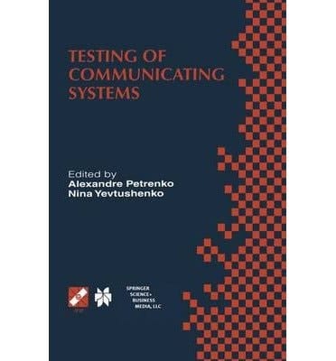 Testing of Communicating Systems Proceedings of the IFIP TC6 11th International Workshop on Testing of Communicating Systems (IWTCS'98), August 31-September 2, 1998, Tomsk, Russia