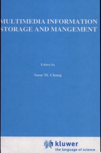 Multimedia Information Storage and Management