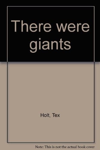 There Were Giants