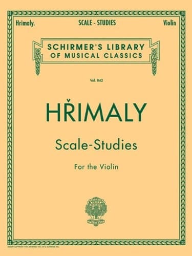 Hrimaly - Scale Studies for Violin Schirmer Library of Classics Volume 842