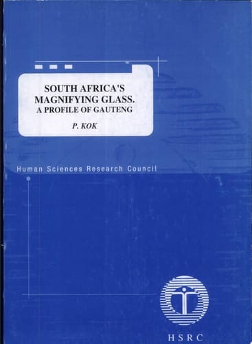 South Africa's Magnifying Glass A Profile of Gauteng Province