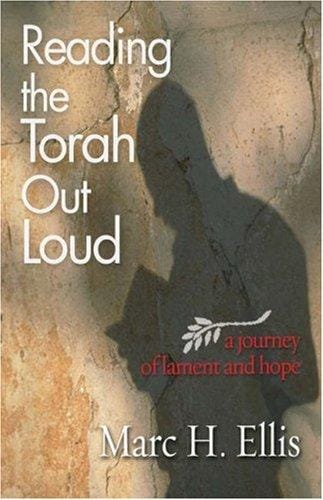 Reading the Torah out loud: a journey of lament and hope