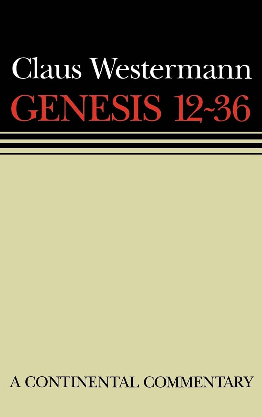 Genesis 12 - 36 Continental Commentaries