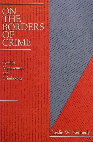 On the Borders of Crime: Conflict Management and Criminology