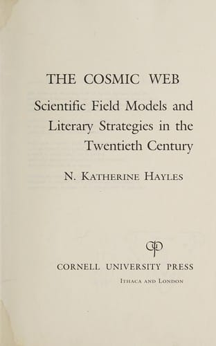 Cosmic Web: Scientific Field Models and Literary Strategies in the Twentieth Century