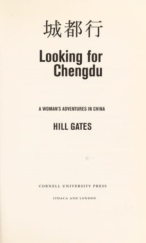 Looking for Chengdu: A Woman's Adventures in China (Anthropology of Contemporary Issues)