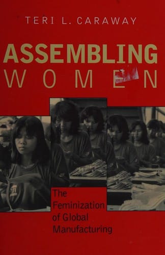 Assembling Women: The Feminization of Global Manufacturing