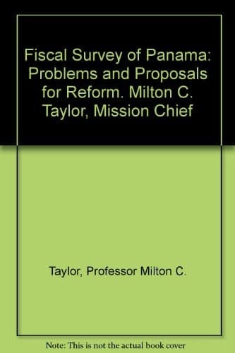 Fiscal Survey of Panama Problems and Proposals for Reform