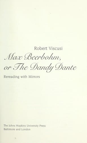 Max Beerbohm, or the Dandy Dante: Rereading with Mirrors