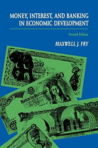Money, Interest, and Banking in Economic Development