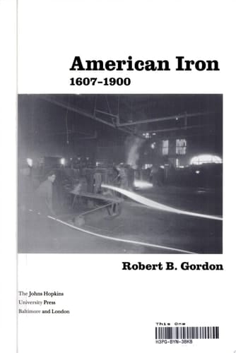American Iron, 1607-1900