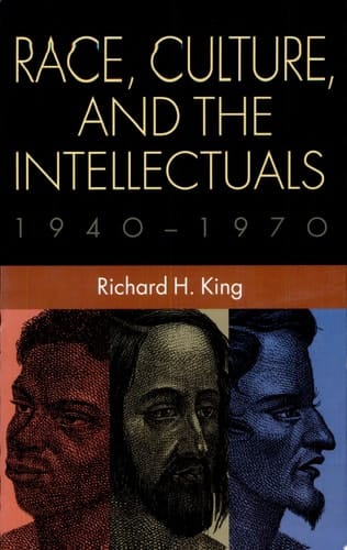 Race, Culture, and the Intellectuals, 1940–1970