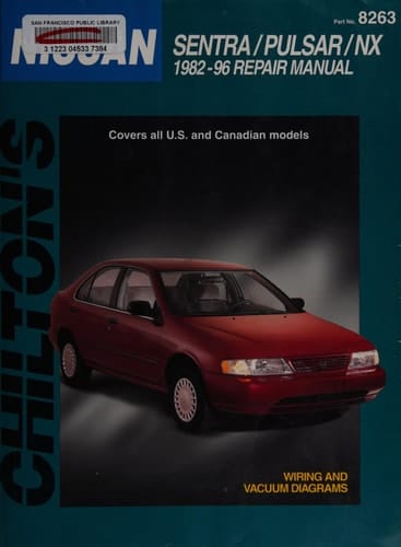 Chilton's Nissan Sentra/Pulsar/NX 1982-96 Repair Manual