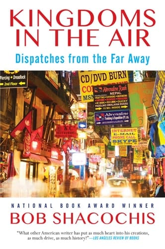 Kingdoms in the Air Dispatches from the Far Away