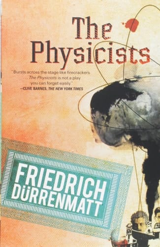 The Physicists A Comedy in Two Acts