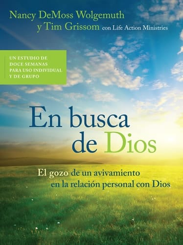 En Busca de Dios El Gozo de Un Avivamiento En La Relación Personal Con Dios