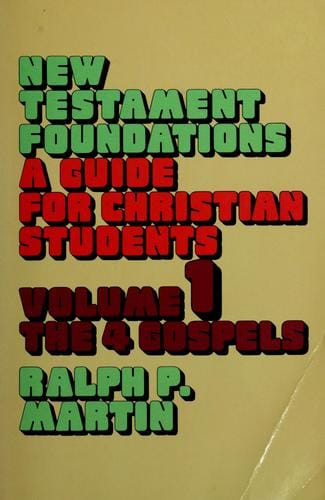 New Testament Foundations: A Guide for Christian Students/Volume 2 (New Testament Foundations Vol. 2)