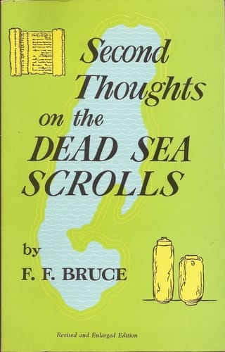 Second Thoughts on the Dead Sea Scrolls