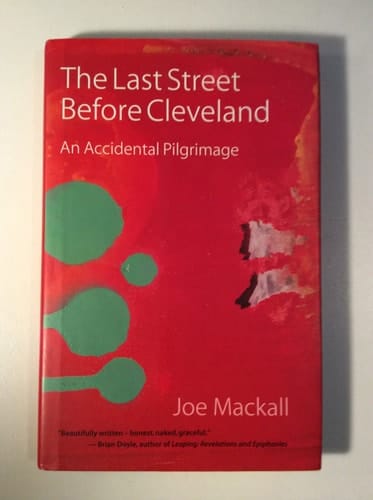 The Last Street Before Cleveland An Accidental Pilgrimage