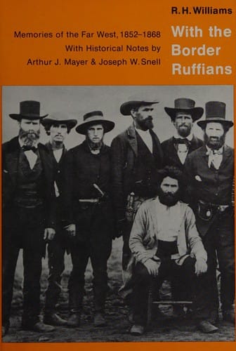 With the Border Ruffians: Memories of the Far West, 1852-1868